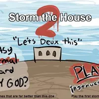 Stormthehouse2 Unblocked